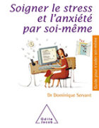 Dominique_Servant_Soigner_Le_stress