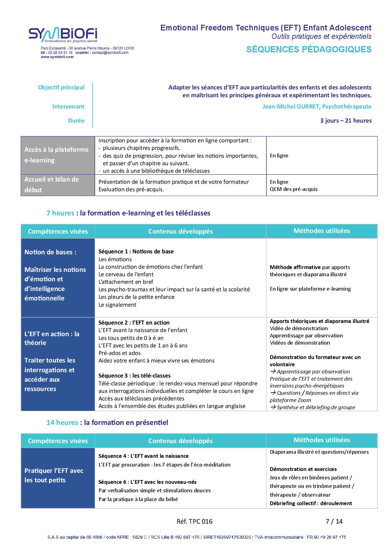 Symbiofi_Formation_EFT_Enfant_Adolescent_Page_1 alt="Programme de la formation Emotional Freedom Techniques (EFT) enfant adolescent : les outils pratiques et expérientiels - page 1"