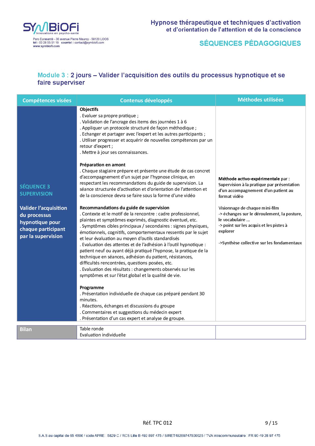 Symbiofi_Formation_Hypnose_Therapeutique_Page_3 alt="Programme de la formation Hypnose thérapeutique et techniques d’activation et d’orientation de l’attention et de la conscience (TAC) : le processus hypnotique relié aux neurosciences - page 3"
